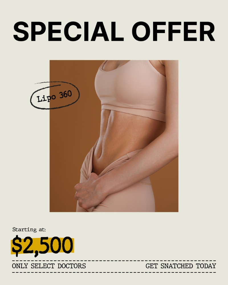 Special offer for Lipo 360 procedure, $2,500.