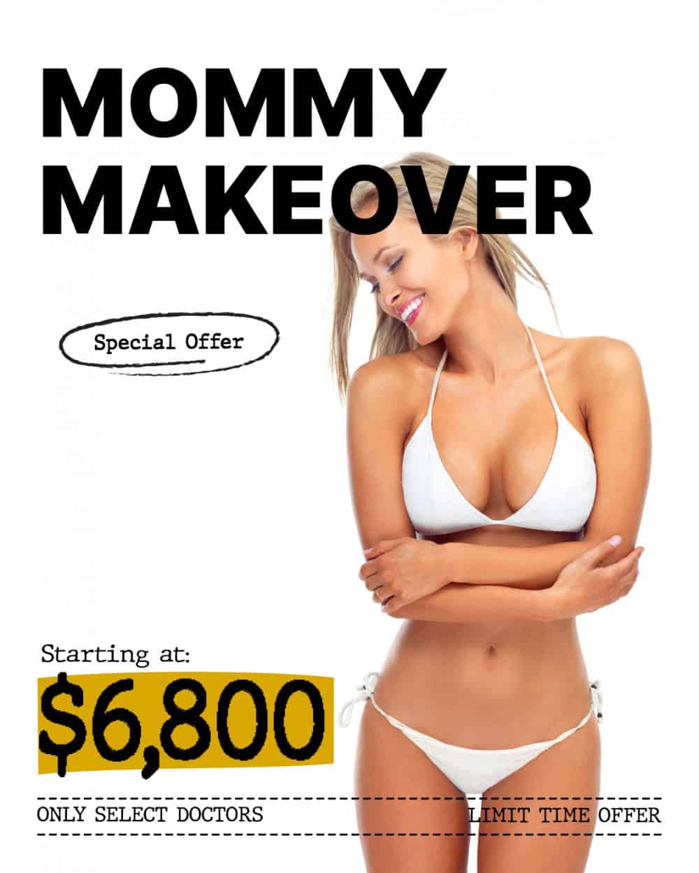 Mommy makeover special offer, starting at $6,800.